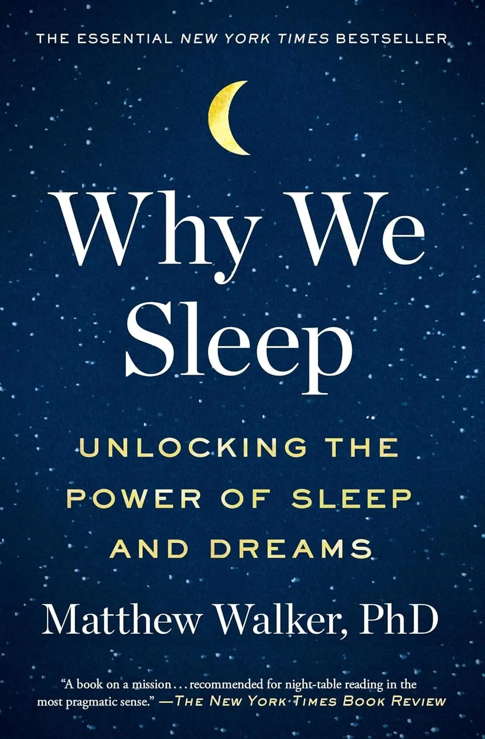 Why We Sleep: Unlocking the Power of Sleep and Dreams Paperback  Illustrated, June 19, 2018