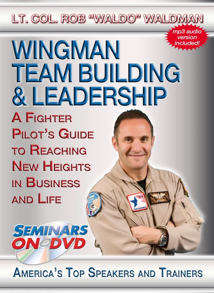 Wingman Team Building & Leadership - A Fighter Pilot's Guide to Reaching New Heights in Business and Life - Seminars On Demand Motivational Training Video - Speaker Lt. Col. Rob Waldo Waldman - Includes Streaming Video Streaming Audio   MP3 Audio